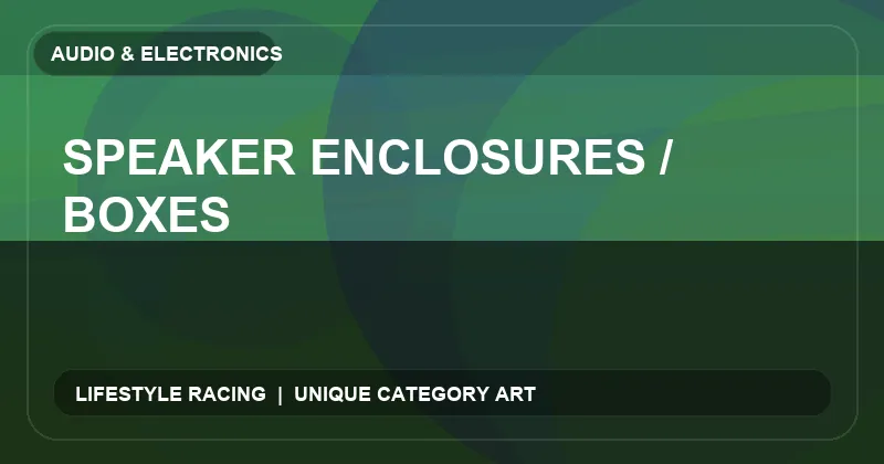 Speaker Enclosures / Boxes